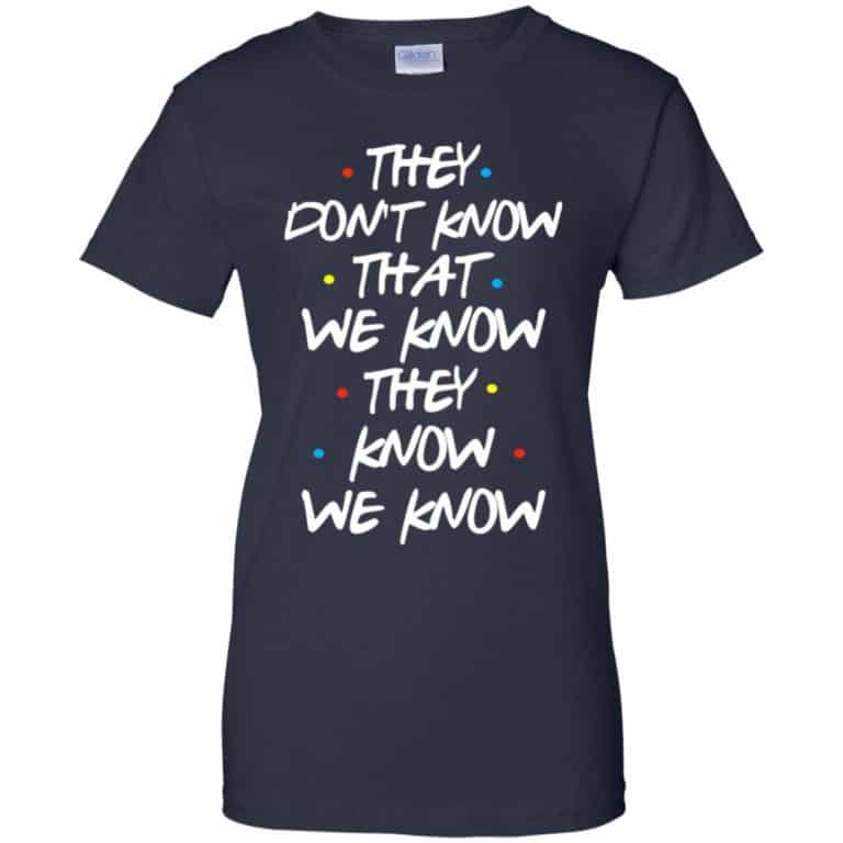 They Think I Don't Know Sweatshirt