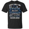 They Call Me Uncle Because Partner In Crime Makes Me Sound Like A Bad Influence Shirt, Hoodie, Tank 1