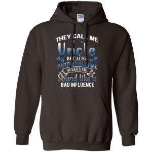 They Call Me Uncle Because Partner In Crime Makes Me Sound Like A Bad Influence Shirt, Hoodie, Tank 22