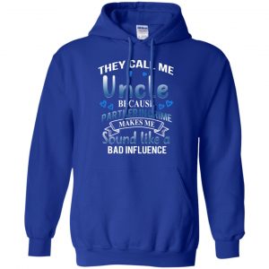 They Call Me Uncle Because Partner In Crime Makes Me Sound Like A Bad Influence Shirt, Hoodie, Tank 23