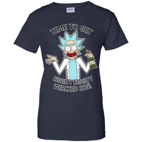 Time To Get Riggity Riggity Wercked Son Rick And Morty T-Shirts