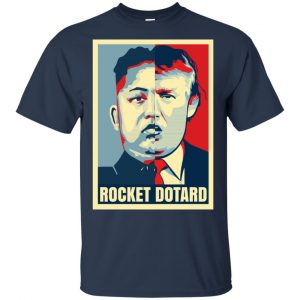 Rocket Dotard Kim Jong-un Donald Trump Shirt, Hoodie, Tank 17
