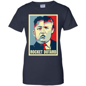 Rocket Dotard Kim Jong-un Donald Trump Shirt, Hoodie, Tank 24