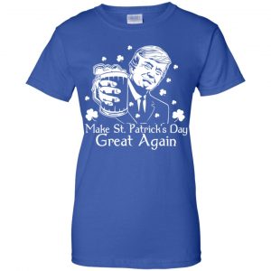 Donald Trump Make St Patrick's Day Great Again Shirt, Hoodie, Tank 24