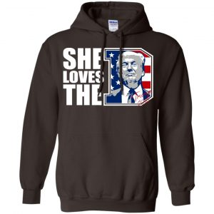Donald Trump She Loves The D Shirt, Hoodie, Tank 20