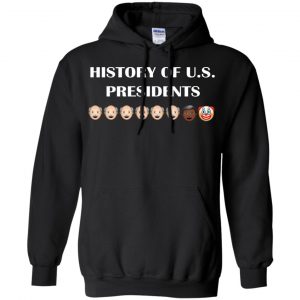 History Of U.S. Presidents Shirt, Hoodie, Tank 18