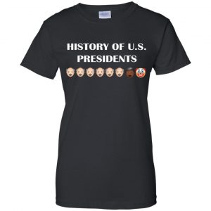 History Of U.S. Presidents Shirt, Hoodie, Tank 22