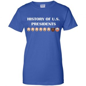 History Of U.S. Presidents Shirt, Hoodie, Tank 25