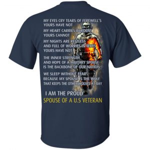 I Am The Proud Spouse Of A U.S Veteran T-Shirts, Hoodie, Tank 17