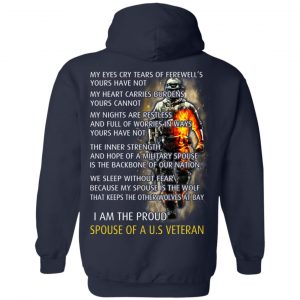 I Am The Proud Spouse Of A U.S Veteran T-Shirts, Hoodie, Tank 19