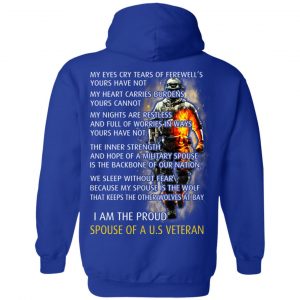 I Am The Proud Spouse Of A U.S Veteran T-Shirts, Hoodie, Tank 21