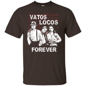 Blood In Blood Out: Vatos Locos Forever T-Shirts, Hoodie, Tank Apparel 2
