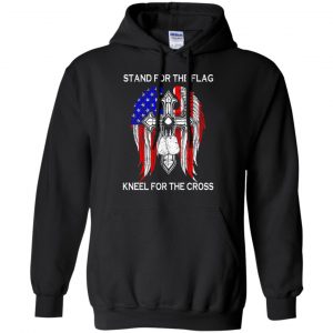 Veteran: Stand For The Flag Kneels For The Cross T-Shirts, Hoodie, Tank 18