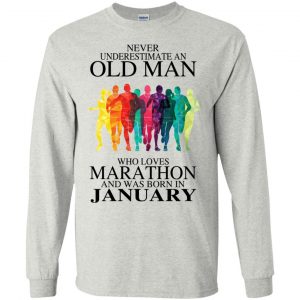 An Old Man Who Loves Marathon And Was Born In January T-Shirts, Hoodie, Tank 19 An Old Man Who Loves Marathon And Was Born In January T-Shirts, Hoodie, Tank 19