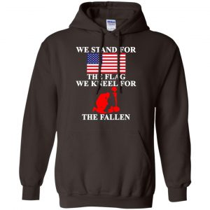 Veteran: We Stand For The Flag We Kneels For The Fallen T-Shirts, Hoodie, Tank 20