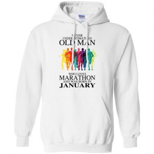 An Old Man Who Loves Marathon And Was Born In January T-Shirts, Hoodie, Tank 24 An Old Man Who Loves Marathon And Was Born In January T-Shirts, Hoodie, Tank 24