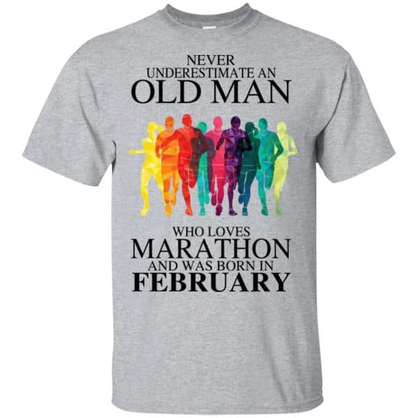 An Old Man Who Loves Marathon And Was Born In February T-Shirts, Hoodie, Tank 3