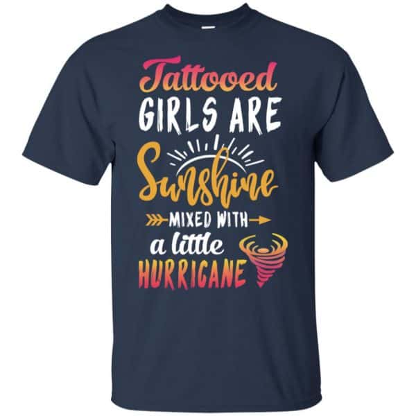 Tattooed Girls Are Sunshine Mixed With A Little Hurricane T-Shirts, Hoodie, Tank 6