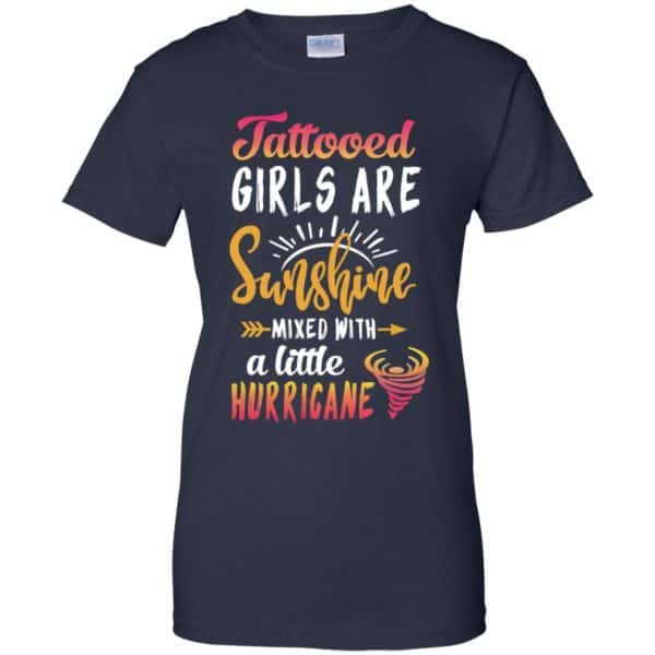 Tattooed Girls Are Sunshine Mixed With A Little Hurricane T-Shirts, Hoodie, Tank 13