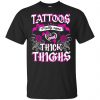Tattoos Pretty Eyes And Thick Thighs Shirt, Hoodie, Tank 1