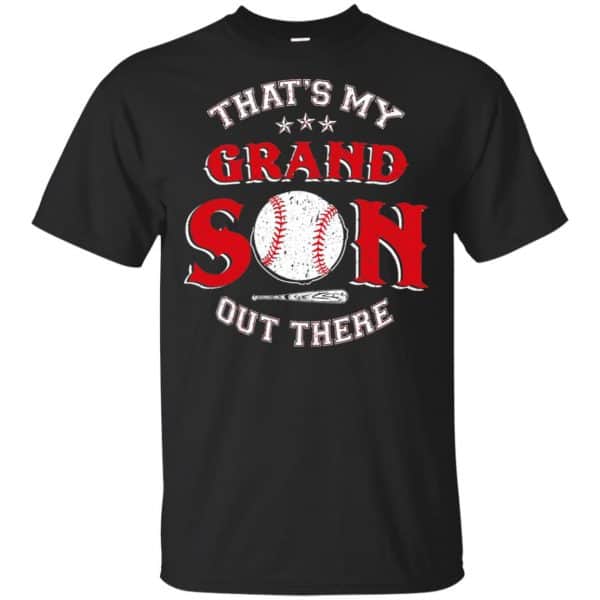 That's My Grand Son Out There Shirt, Hoodie, Tank 3