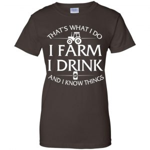 That's What I Do I Farm And I Know Things Game Of Thrones Shirt, Hoodie, Tank 23 That's What I Do I Farm And I Know Things Game Of Thrones Shirt, Hoodie, Tank 23