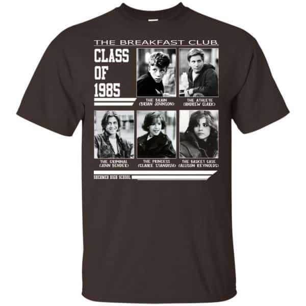 The Breakfast Club Class Of 1985 T-Shirts, Hoodie, Tank Apparel 4