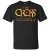 The Cross Is The Evidence Of God's Love For Us T-Shirts, Hoodie, Tank 1