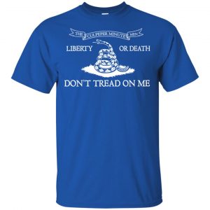 The Culpeper Minutemen T-Shirt - Liberty or Death Dont Tread on Me T-Shirts, Hoodie, Tank 16