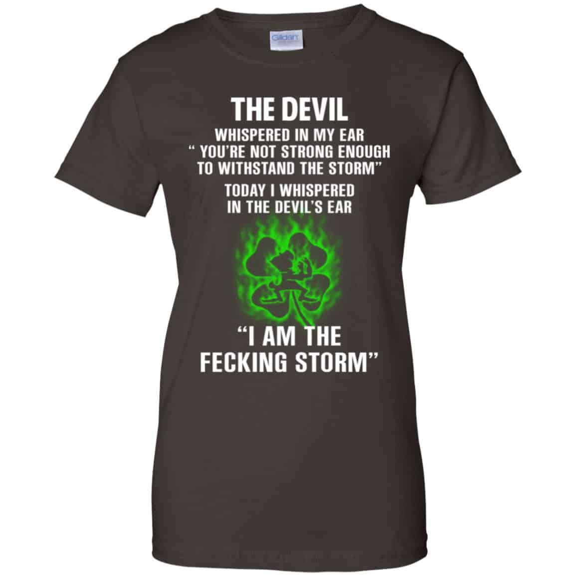 The Devil Whispered In My Ear I Am The Storm T-Shirts, Hoodie, Tank ...