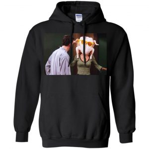 Friends: The One With The Turkey T-Shirts, Hoodie, Tank 18 Friends: The One With The Turkey T-Shirts, Hoodie, Tank 18