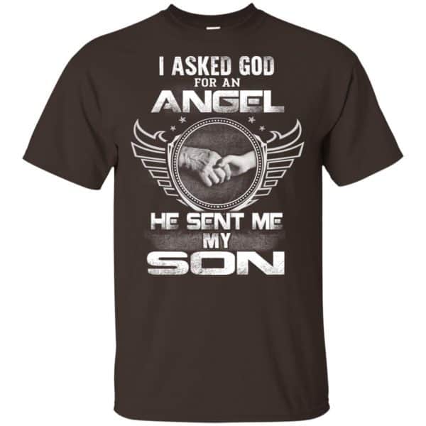 I Asked God For An Angel He Sent Me My Son Shirt, Hoodie, Tank 4