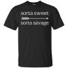 Sorta Sweet Sorta Savage - Gangster Shirt, Hoodie, Tank 2