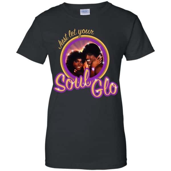 Just Let Your Soul Glo Shirt, Hoodie, Tank 11