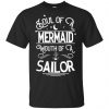 Soul Of Mermaid Mouth Of A Sailor Shirt, Hoodie, Tank 2