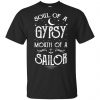 Soul Of A Gypsy Mouth Of A Sailor Shirt, Hoodie, Tank 1