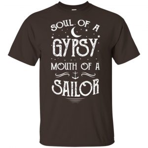 Soul Of A Gypsy Mouth Of A Sailor Shirt, Hoodie, Tank 15