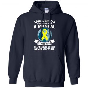 Spina Bifida Doesn't Come With A Manual It Comes With A Mother WHO Never Gives Up Shirt, Hoodie, Tank 19