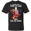 Stand For The Flag Kneel For The Cross T-Shirts, Hoodie, Sweater 1