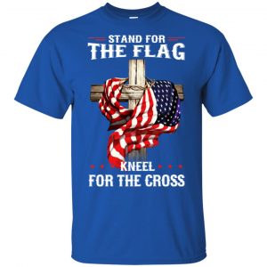 Stand For The Flag Kneel For The Cross T-Shirts, Hoodie, Sweater 16