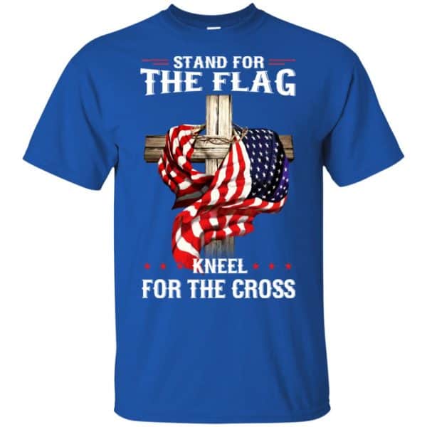Stand For The Flag Kneel For The Cross T-Shirts, Hoodie, Sweater 5