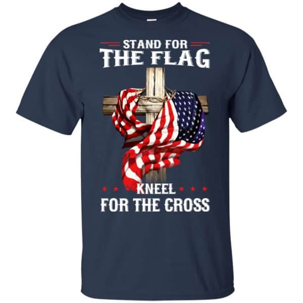 Stand For The Flag Kneel For The Cross T-Shirts, Hoodie, Sweater 6