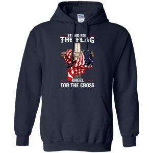 Stand For The Flag Kneel For The Cross T-Shirts, Hoodie, Sweater 19