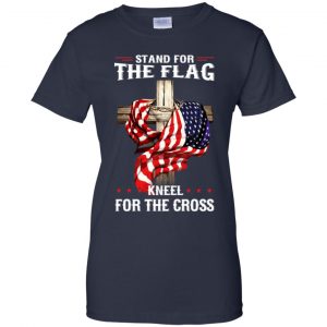 Stand For The Flag Kneel For The Cross T-Shirts, Hoodie, Sweater 24