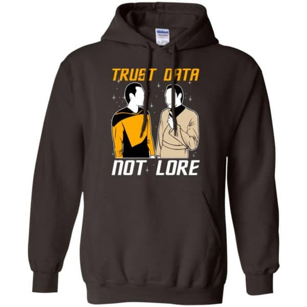 Trust Data Not Lore - Star Trek Shirt, Hoodie, Tank 9