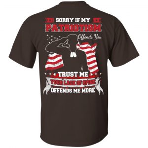 Sorry If My Patriotism Offends You Trust Me Your Lack Of Spine Offends Me More T-Shirts, Hoodie, Tank 15