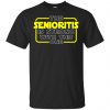 The Senioritis Is Strong With This One Star War Shirt, Hoodie, Tank 2