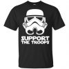 Star Wars: Support The Troops Stormtroopers T-Shirts, Hoodie, Sweater 2