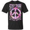 Stay Trippy Little Hippie Shirt, Hoodie, Tank 1 Stay Trippy Little Hippie Shirt, Hoodie, Tank 1