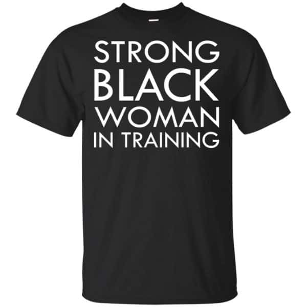 Strong Black Woman In Training Shirt, Hoodie, Tank 3